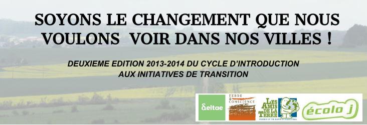 Soyons le changement que nous voulons voir dans nos villes ! Formation à la Transition Soyons le changement que nous voulons voir dans nos villes ! Formation à la Transition