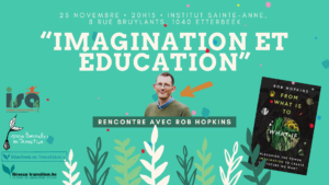 "Imagination et éducation" - Une soirée unique avec Rob Hopkins ce 25 novembre