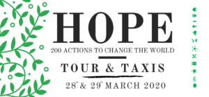 HOPE: 200 actions to change the world @ Tour & Taxi | Bruxelles | Bruxelles | Belgique
