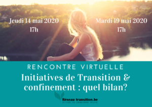 Rencontre virtuelle de bilan sur les initiatives de Transition & le confinement