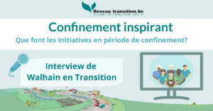 Confinement inspirant : Walhain en Transition
