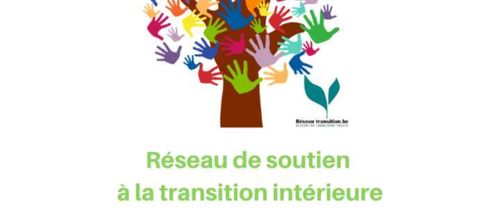 Des news du cercle Réseau de soutien à la transition intérieure Des news du cercle Réseau de soutien à la transition intérieure