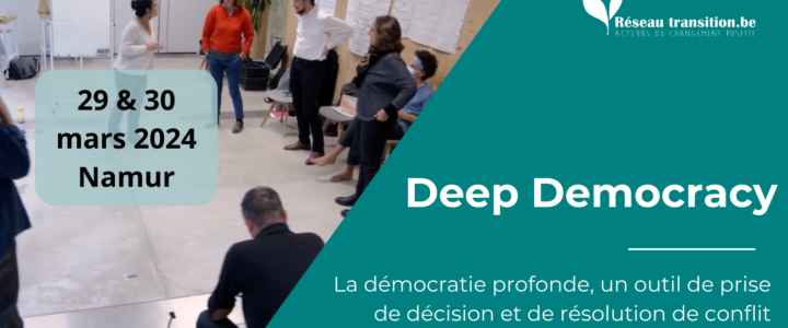 Formation: Démocratie profonde – 29 & 30 mars 2024 – Namur (Vedrin)