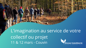 L’imagination au service de votre collectif ou projet – 11  & 12 mars – Couvin