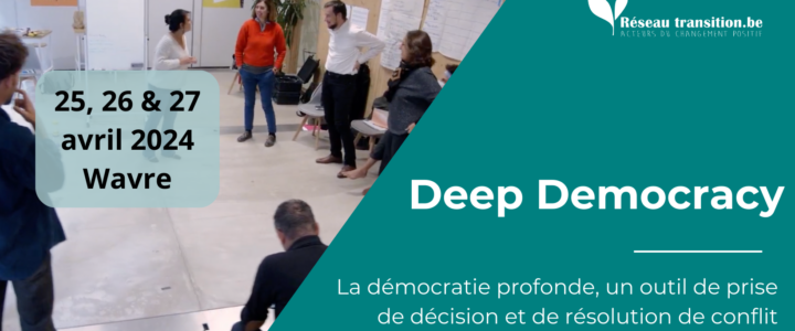 Formation : Démocratie profonde – 25, 26 & 27 avril 2024 – Wavre //ANNULÉE//