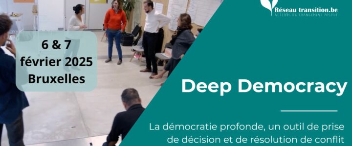 FORMATION : Démocratie Profonde – 6 & 7 février 2025 – Bruxelles
